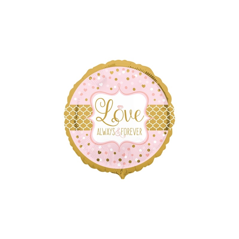BALLON METALLIQUE ROND 71CM LOVE ALWAYS FOREVER OR 