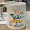 MUG MON MAITRE IL A TROP LA CLASSE