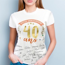 T SHIRT A DEDICACER 40 ANS FEMME TAILLE UNIQUE