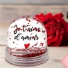 BOULE A NEIGE JE T'AIME D'AMOUR
