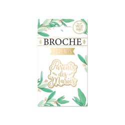 BROCHE PARENTS DES MARIES