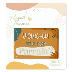 MAGNETTE ANNONCE VEUX TU ETRE MON PARRAIN 