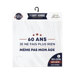 T SHIRT BLANC 60 ANS JE NE FAIS PLUS RIEN MEME PAS MON AGE TAILLE L