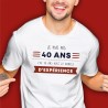 T SHIRT BLANC 40 ANS 18 ANS AVEC 22 ANS D'EXPERIENCE TAILLE XL