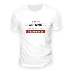T SHIRT BLANC 40 ANS 18 ANS AVEC 22 ANS D'EXPERIENCE TAILLE XL