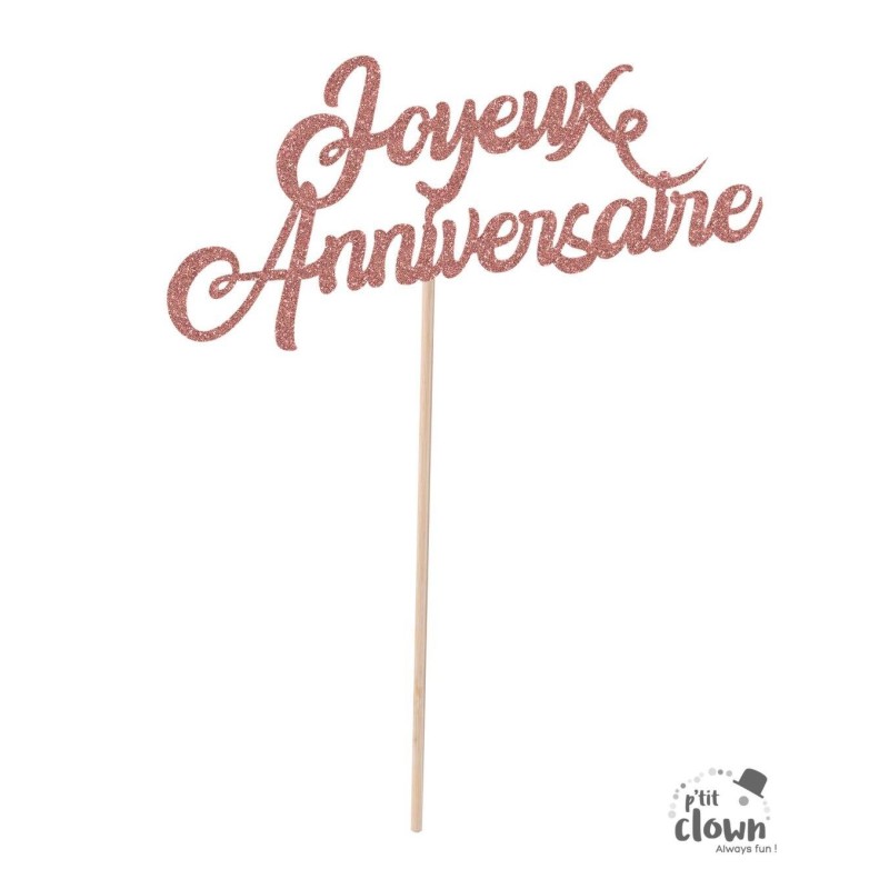 TOP OU PIQUE GATEAU CAKE TOPPER JOYEUX ANNIVERSAIRE ROSE GOLD TOP OU PIQUE GATEAU CAKE TOPPER JOYEUX ANNIVERSAIRE ROSE GOLD