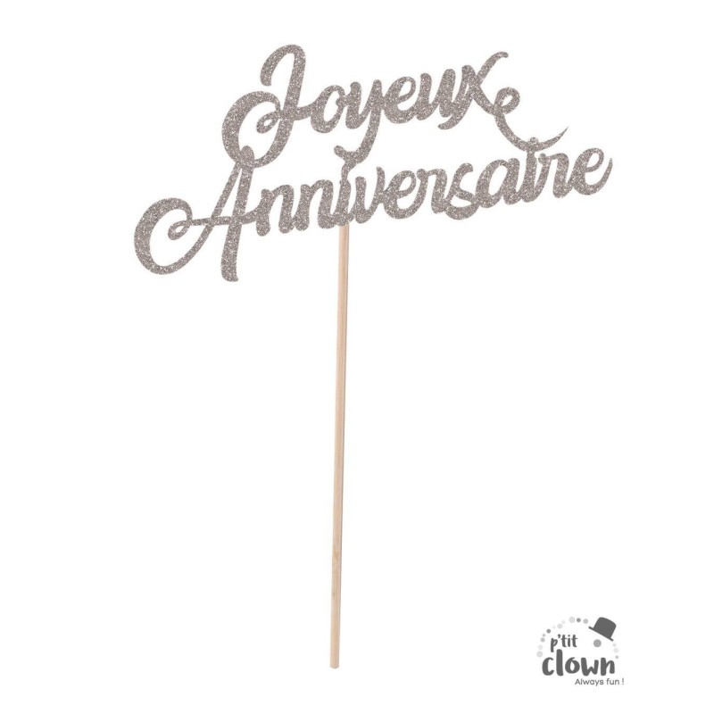 TOP OU PIQUE GATEAU CAKE TOPPER JOYEUX ANNIVERSAIRE ARGENT TOP OU PIQUE GATEAU CAKE TOPPER JOYEUX ANNIVERSAIRE ARGENT
