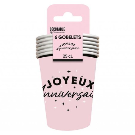 6 GOBELETS  ROSE JOYEUX ANNIVERSAIRE EN NOIR 25 CL 