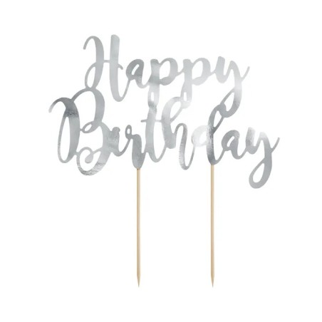 TOP OU PIQUE GATEAU CAKE TOPPER HAPPY BIRTHDAY ARGENT