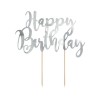 TOP OU PIQUE GATEAU CAKE TOPPER HAPPY BIRTHDAY ARGENT