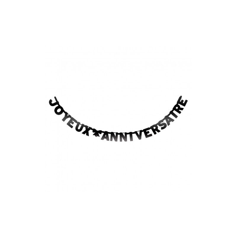 GUIRLANDE JOYEUX ANNIVERSAIRE NOIRE 280 CM GUIRLANDE JOYEUX ANNIVERSAIRE NOIRE 280 CM