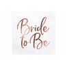 20 SERVIETTES BLANCHES BRIDE TO BE ROSE GOLD  33 X 33 CM 
